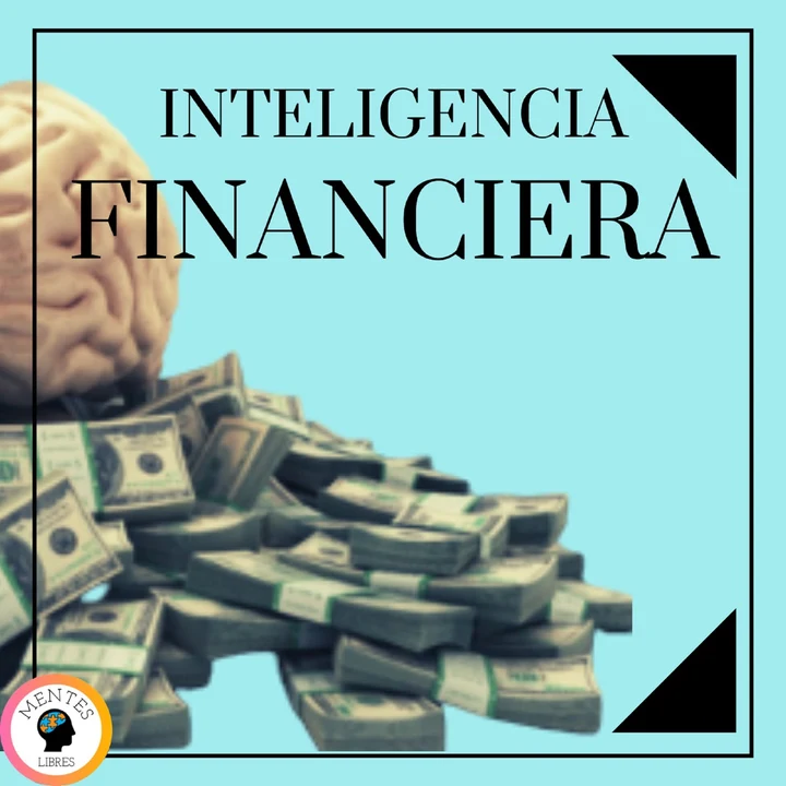 Portada de Inteligencia Financiera, de Mentes Libres