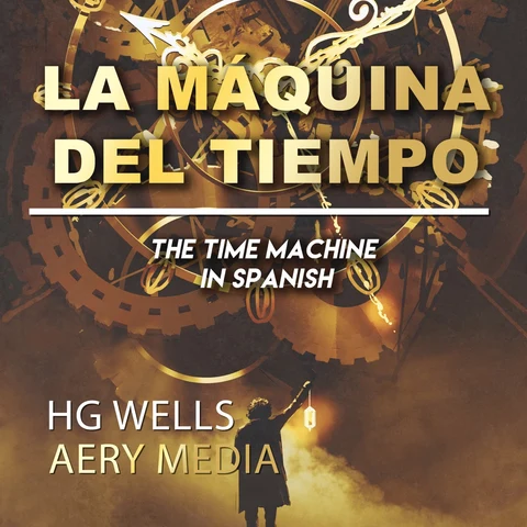 Portada de La Máquina del Tiempo: The Time Machine en Español