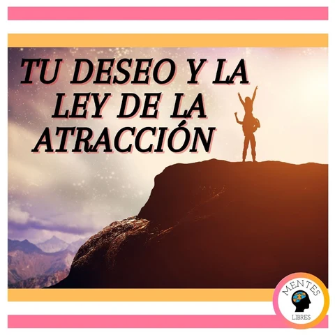 Portada de Tu deseo y la ley de la atracción