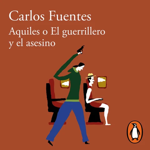 Portada de Aquiles o El guerrillero y el asesino
