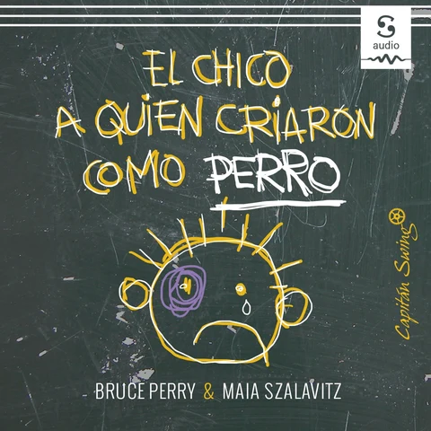 Portada de El chico a quien criaron como perro