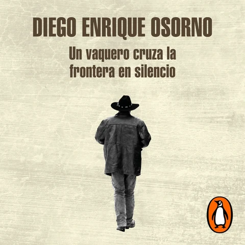Portada de Un vaquero cruza la frontera en silencio