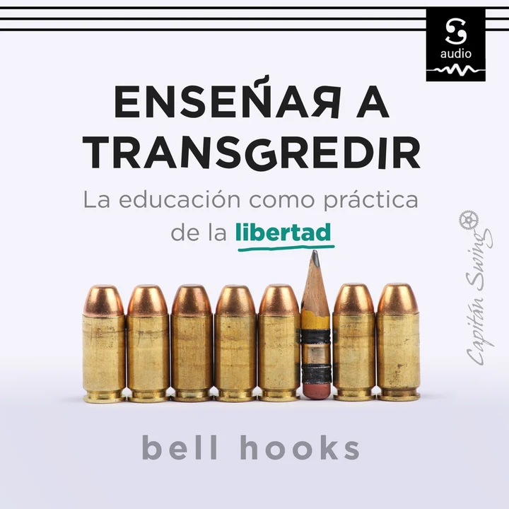 Portada de Enseñar a transgredir: La educación como práctica de la libertad, de Bell Hooks, Marta Malo (translator)