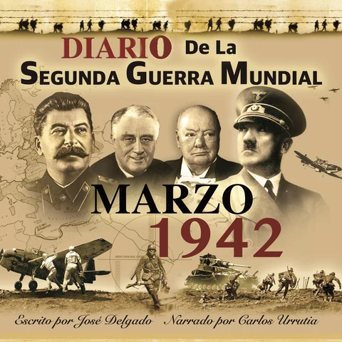 Portada de Marzo 1942 [March 1942]: Diario de la Segunda Guerra Mundial, Livro 31 [Diary of the Second World War, Book 31] (Unabridged)