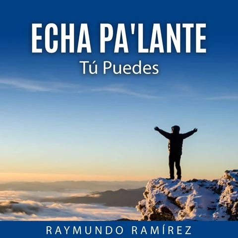 Portada de ECHA PA'LANTE: Tú Puedes
