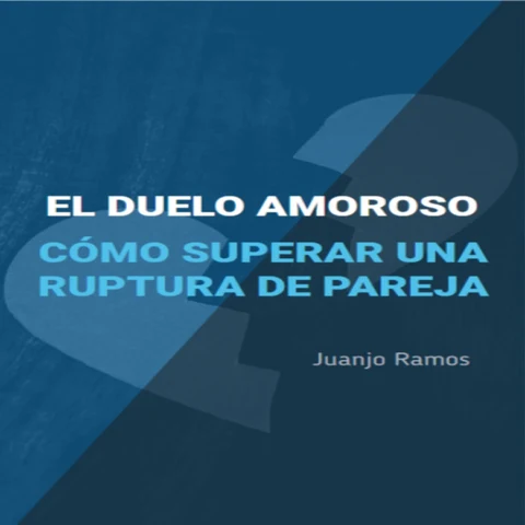 Portada de El duelo amoroso. Cómo superar una ruptura de pareja