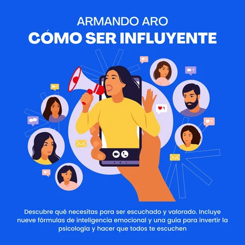 Portada de Cómo ser influyente. Descubre qué necesitas para ser escuchado y valorado.: Incluye nueve fórmulas de inteligencia emocional y una guía para invertir la psicología y hacer que todos te escuchen