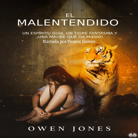 Portada de El Malentendido: Un Espíritu Guía, Un Tigre Fantasma Y ¡Una Madre Que Da Miedo!