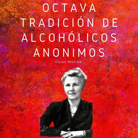 Portada de Octava tradición de Alcohólicos Anónimos: Las 12 tradiciones de Alcohólicos Anónimos