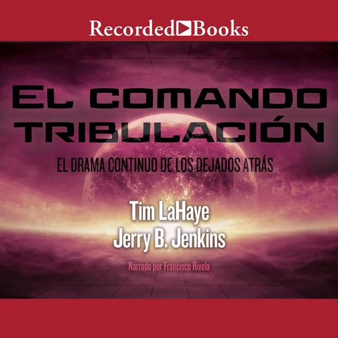 Portada de El comando tribulacíon (Left Behind)