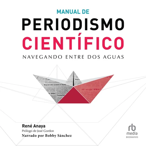 Portada de Manual de periodismo científico : Navegando entre dos aguas (Sailing Between Two Waters)