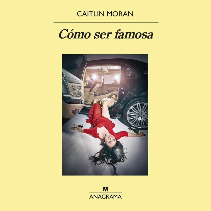 Portada de Cómo ser famosa, de Caitlin Moran