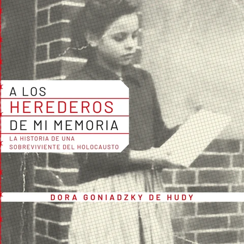 Portada de los herederos de mi memoria. Historia de una sobreviviente del holocausto., A