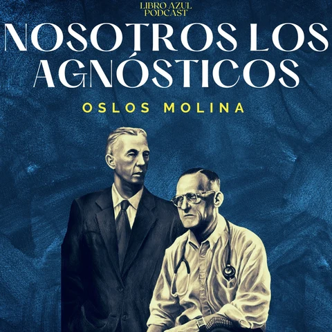 Portada de Nosotros los Agnosticos: Podcast de Alcohólicos Anónimos