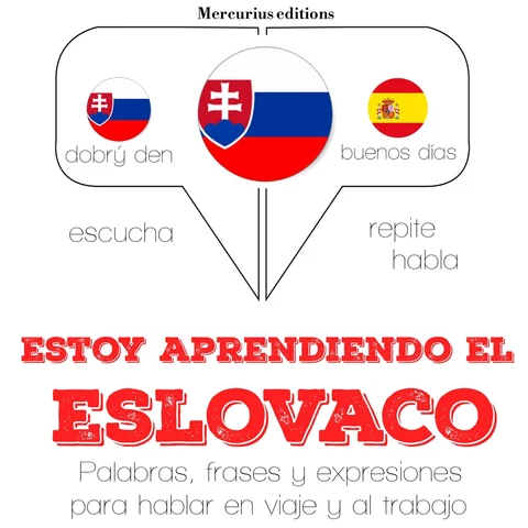 Portada de Estoy aprendiendo el eslovaco: Escucha, Repite, Habla : curso de idiomas