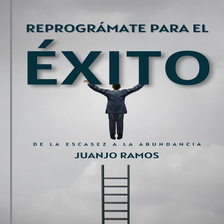 Portada de Reprográmate para el éxito: de la escasez a la abundancia, de Juanjo Ramos
