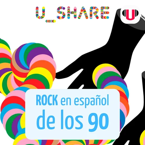 Portada de U_SHARE: ROCK EN ESPAÑOL DE LOS 90