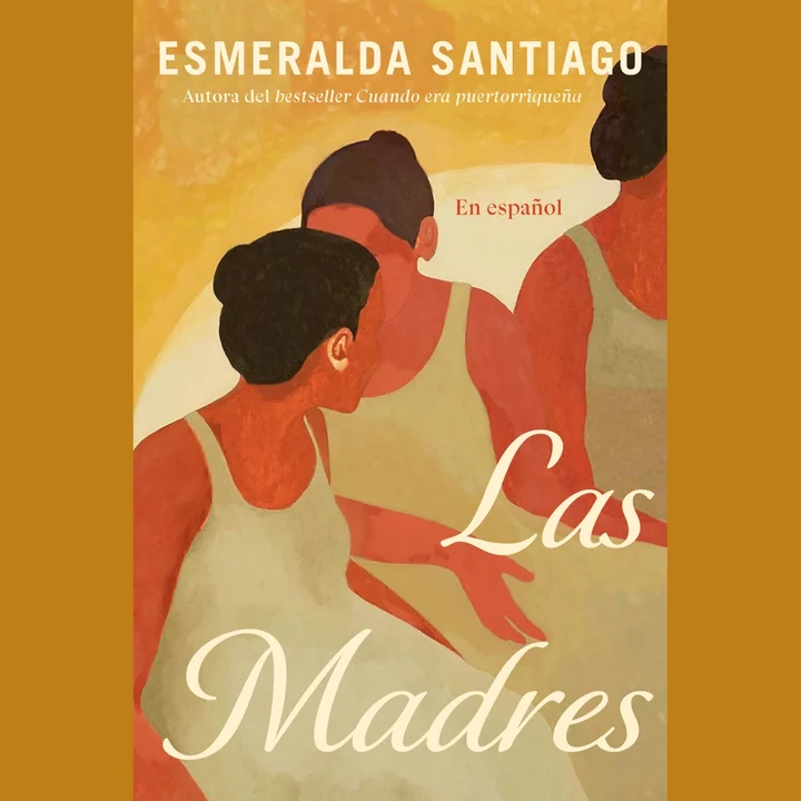Portada de Las madres (Spanish Edition), de Esmeralda Santiago