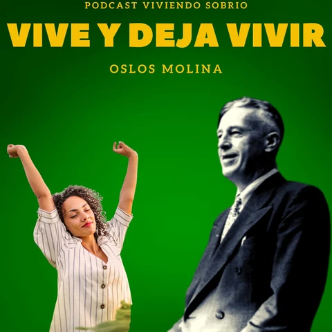 Portada de Vive y deja vivir: Podcast Alcohólicos Anónimos