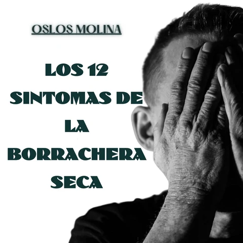 Portada de Los 12 sintomas de la borrachera seca