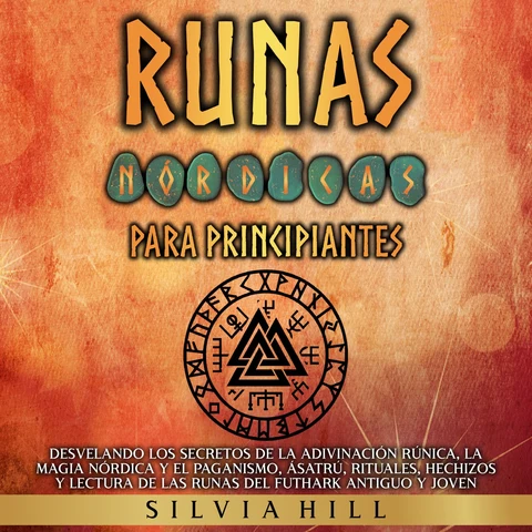 Portada de Runas nórdicas para principiantes: Desvelando los secretos de la adivinación rúnica, la magia nórdica y el paganismo, Ásatrú, rituales, hechizos y lectura de las runas del Futhark antiguo y joven