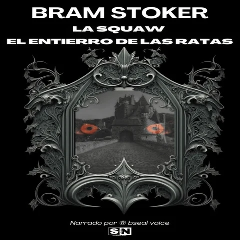 Portada de Bram Stoker: La squaw - El entierro de las ratas