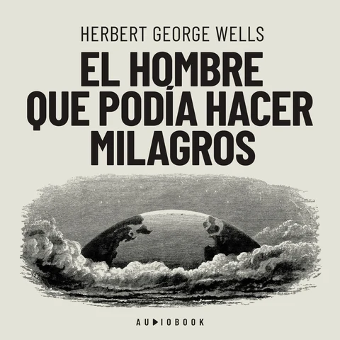 Portada de El hombre que podia hacer milagros (Completo)