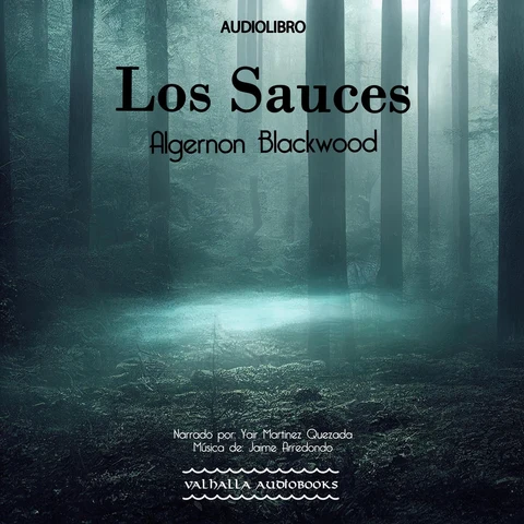Portada de Los Sauces [The Willows] (Unabridged)