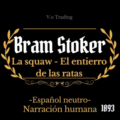 Portada de Bram Stoker: La squaw - El entierro de las ratas: (Español latino)