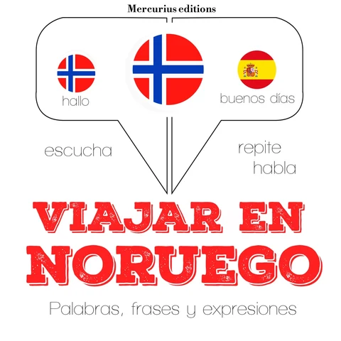 Portada de Viajar en noruego: Escucha, Repite, Habla : curso de idiomas