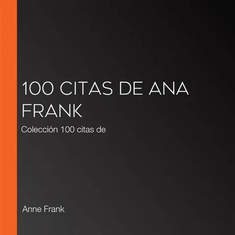 Portada de 100 citas de Ana Frank: Colección 100 citas de
