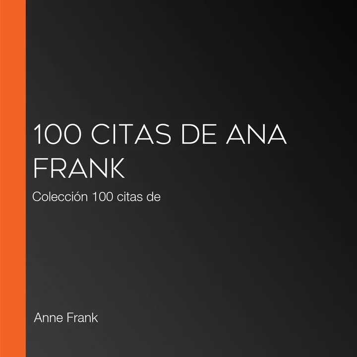 Portada de 100 citas de Ana Frank: Colección 100 citas de, de Anne Frank