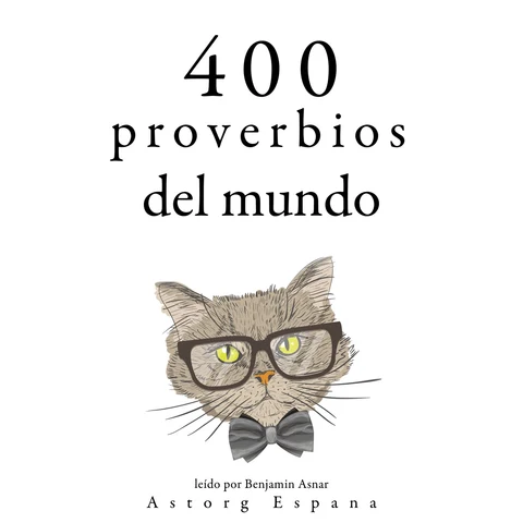 Portada de 400 proverbios del mundo: Colección las mejores citas