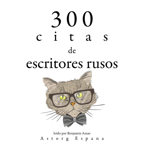 Portada de 300 citas de escritores rusos: Colección las mejores citas