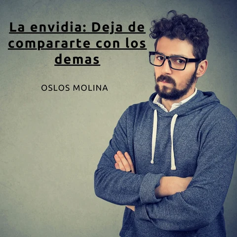 Portada de La envidia: Deja de compararte con los demas: Experiencias AA