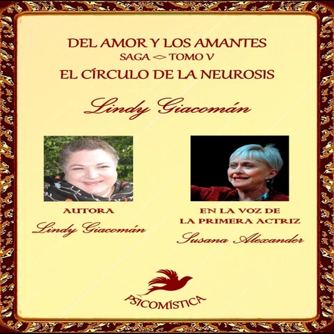 Portada de DEL AMOR Y LOS AMANTES TOMO V: "EL CIRCULO DE LA NEUROSIS"