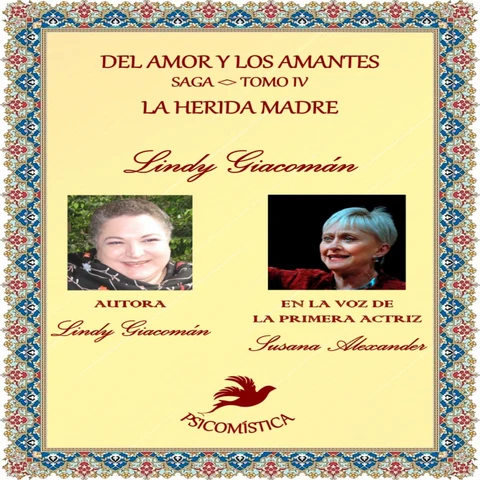 Portada de DEL AMOR Y LOS AMANTES TOMO IV: LA HERIDA MADRE DEL AMOR, LA INVISIBILIDAD