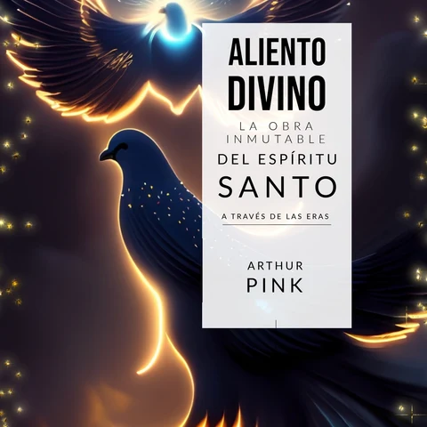 Portada de Aliento Divino: La Obra Inmutable del Espíritu Santo a través de las Eras