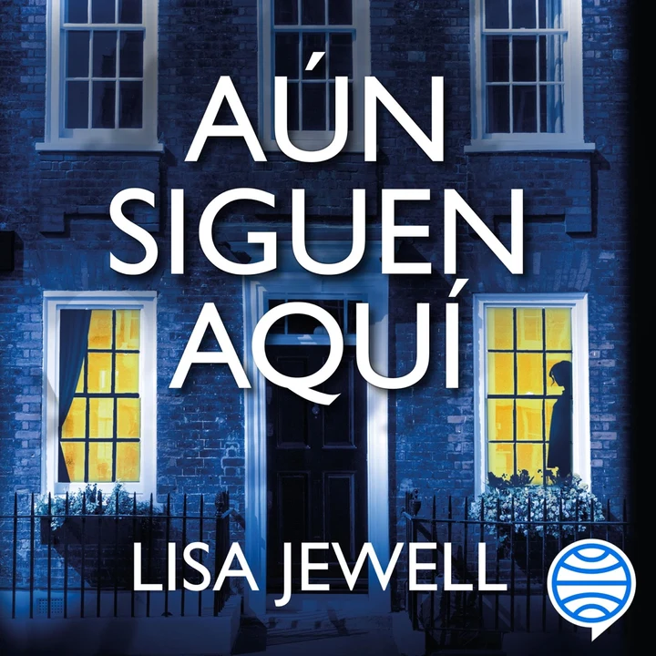 Portada de Aún siguen aquí, de Lisa Jewell