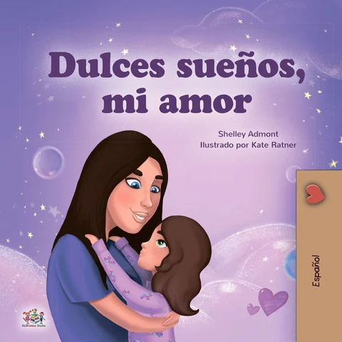 Portada de Dulces sueños, mi amor (Spanish Only): Sweet Dreams, My Love (Spanish Only)