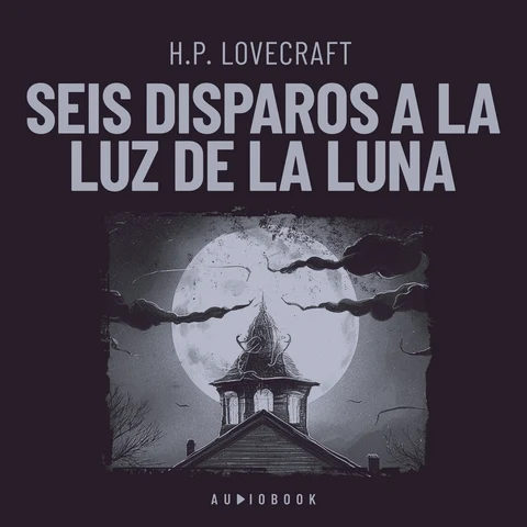 Portada de Seis disparos a la luz de la luna