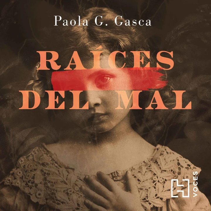 Portada de Raíces del mal, de Paola G. Gasca