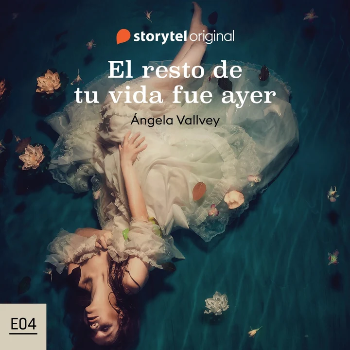 Portada de El resto de tu vida fue ayer - S01E04, de Ángela Vallvey