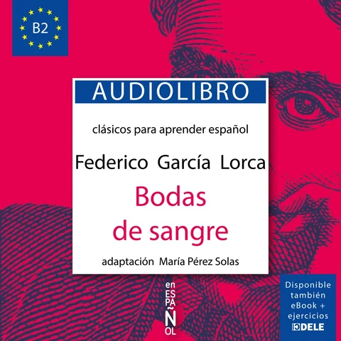 Portada de Bodas de sangre: Clásicos para aprender español nivel B2