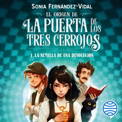 Portada de El origen de la puerta de los tres cerrojos 1. La semilla de una revolución