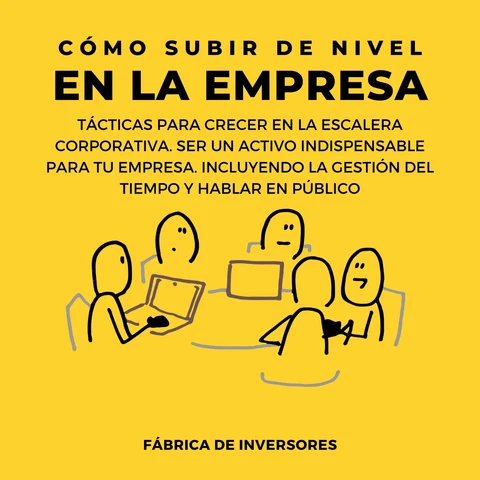 Portada de Cómo subir de nivel en la empresa