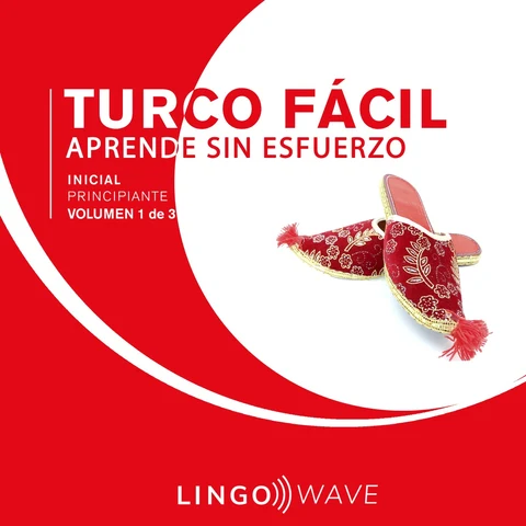 Portada de Turco Fácil - Aprende Sin Esfuerzo - Principiante inicial - Volumen 1 de 3