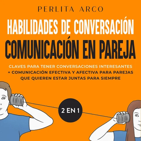 Portada de Habilidades de conversación + Comunicación en pareja 2 en 1