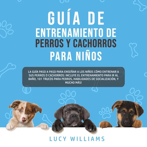 Portada de Guía de Entrenamiento de Perros y Cachorros Para Niños