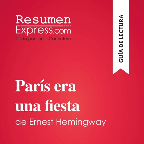 Portada de París era una fiesta de Ernest Hemingway (Guía de lectura)